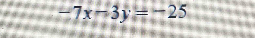 -7x-3y=-25