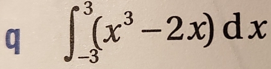 ∈t _(-3)^3(x^3-2x)dx