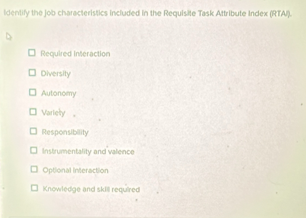Solved: identify the job characteristics included in the Requisite Task ...