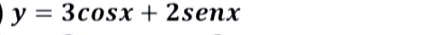 y=3cos x+2senx