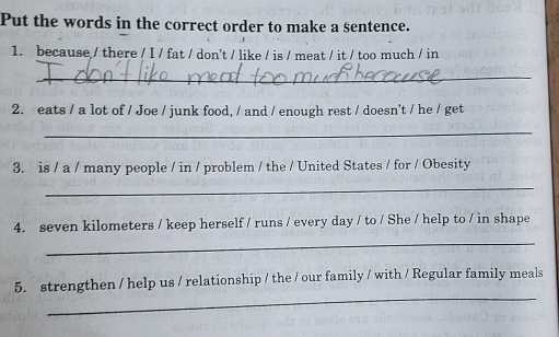 Giải quyết:Put the words in the correct order to make a sentence. 1 ...