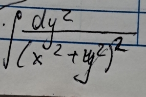 ∈t frac dy^2(x^2+y^2)^2