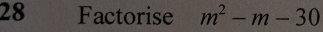 Factorise m^2-m-30