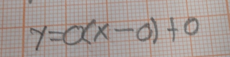 y=a(x-a)+0