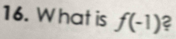 What is f(-1) 2