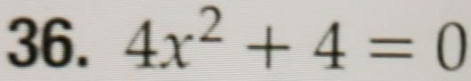 4x^2+4=0