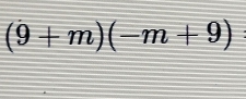 (9+m)(-m+9)