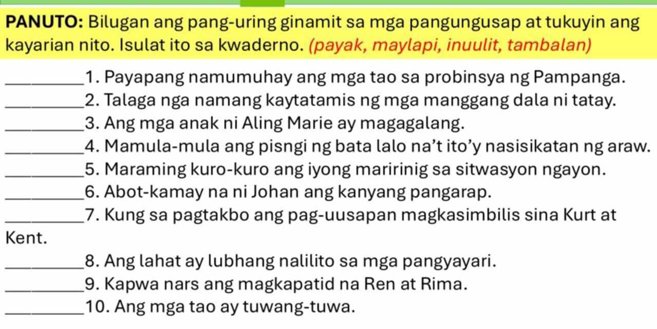 Solved: PANUTO: Bilugan ang pang-uring ginamit sa mga pangungusap at ...
