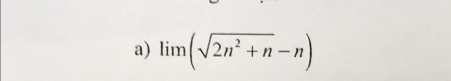 limlimits (sqrt(2n^2+n)-n)