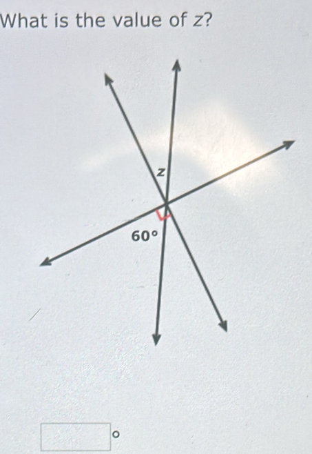 What is the value of z?
x=frac □ /_
^circ 