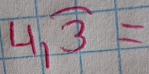 4,overline 3=