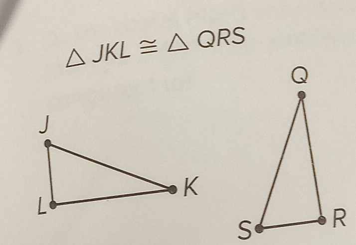 △ JKL≌ △ QRS