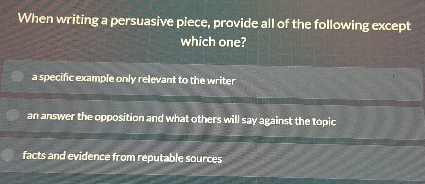Gelöst:When writing a persuasive piece, provide all of the following ...