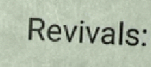 Revivals: