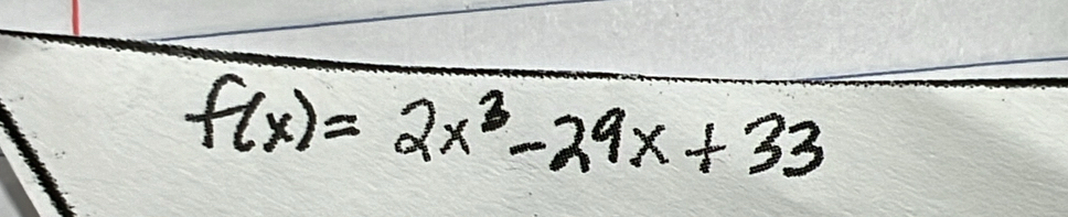 f(x)=2x^3-29x+33