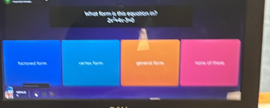 equation in? 
factored form e eral form