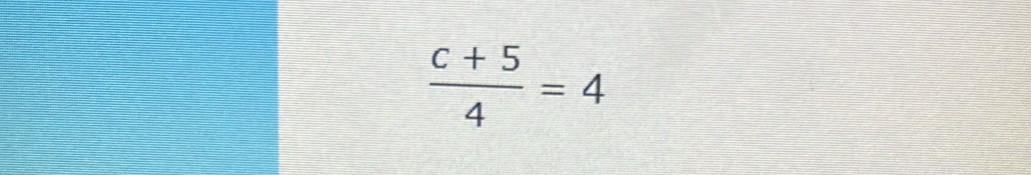  (c+5)/4 =4