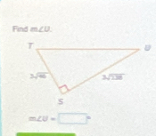 Find m∠ D
m∠ U=□°