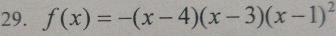 f(x)=-(x-4)(x-3)(x-1)^2