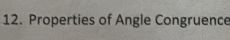 Properties of Angle Congruence