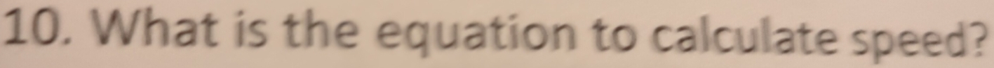 What is the equation to calculate speed?