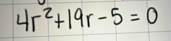 4r^2+19r-5=0