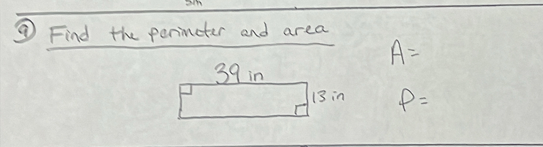 ⑧ Find the perimeter and area
A=
P=