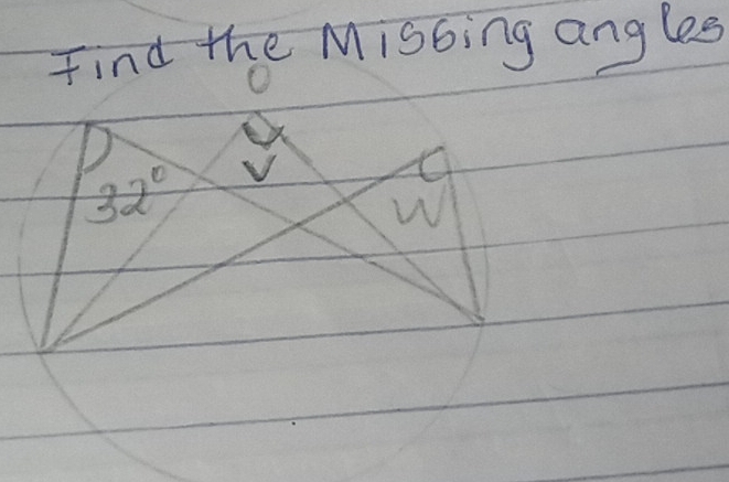 Find the Mis6ing angles
32°
W