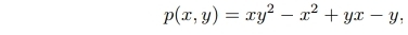 p(x,y)=xy^2-x^2+yx-y