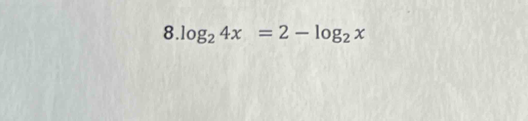 log _24x=2-log _2x