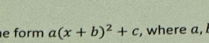 form a(x+b)^2+c , where a,