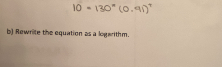 Rewrite the equation as a logarithm.