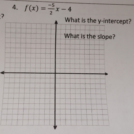 f(x)= (-5)/2 x-4
? 
pt?