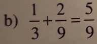  1/3 + 2/9 = 5/9 