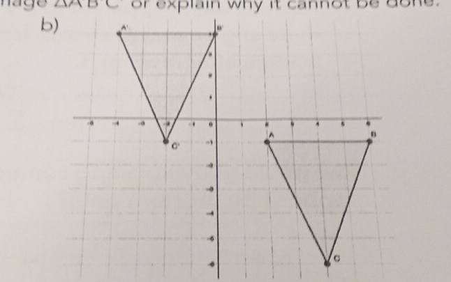 hage △ ABC or explain why it cannot be done.