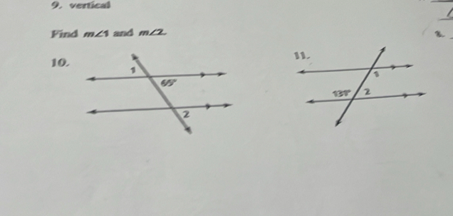 vertical
Find m∠ 1 and m∠ 2.
10