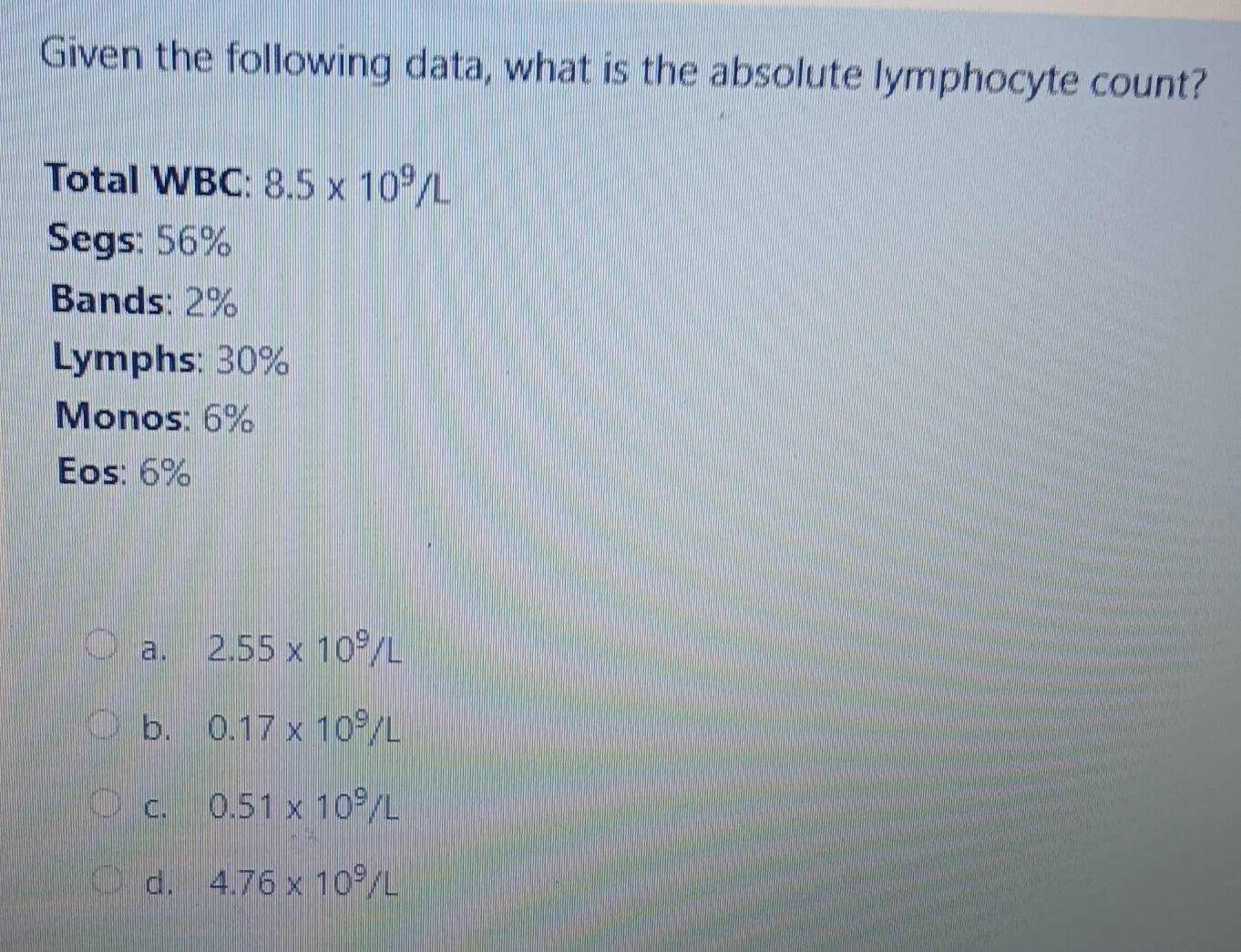 Solved: Given the following data, what is the absolute lymphocyte count ...