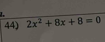 2x^2+8x+8=0