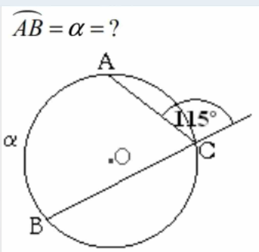 widehat AB=alpha = ?
α