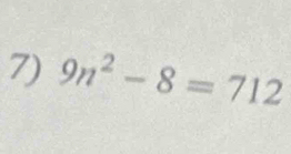 9n^2-8=712