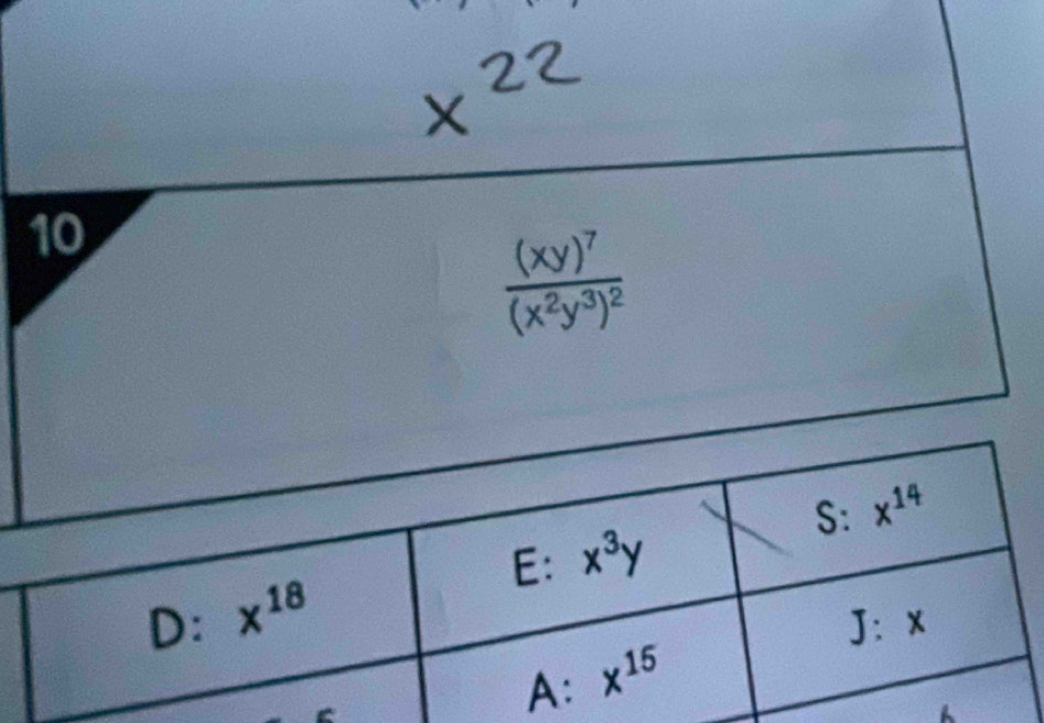 10
frac (xy)^7(x^2y^3)^2.