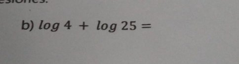 log 4+log 25=