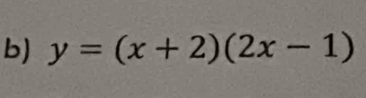 y=(x+2)(2x-1)