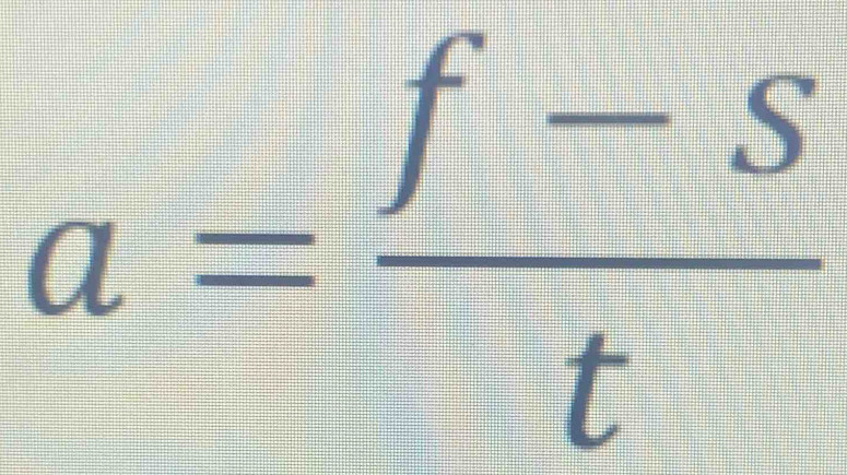 a= (f-s)/t 