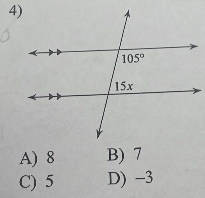 A) 8 B) 7
C) 5 D) -3