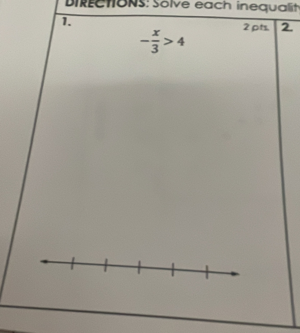 DiREctIoNS: Solve each inequalit
pts. 2.