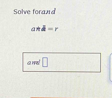 Solve forand
and=r
and