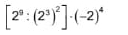 [2^9:(2^3)^2]· (-2)^4