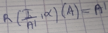 R( I/A1 ,alpha )(A)=A^1