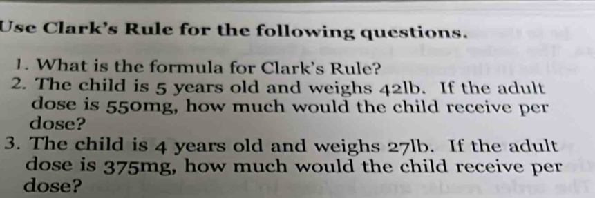 Solved: Use Clark's Rule for the following questions. 1. What is the ...